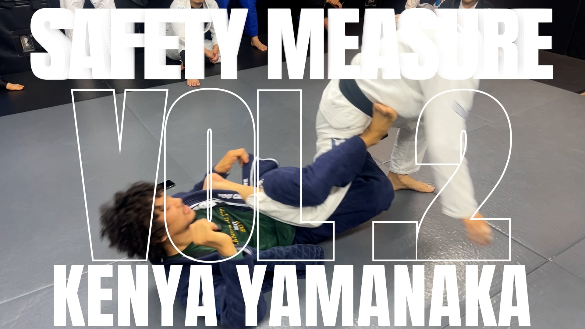 BJJ SAFETY MEASURE VOL.2/KENYA YAMANAKA