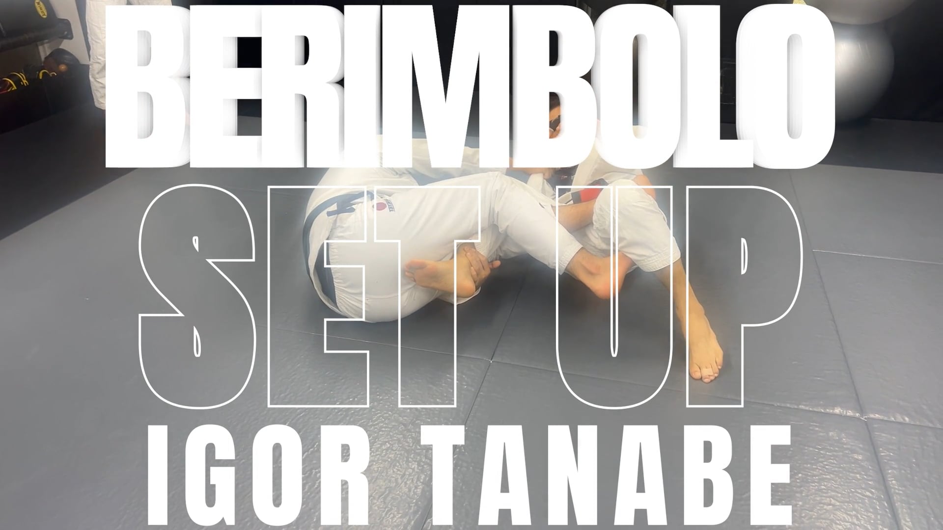 BERIMBOLO SET UP/IGOR TANABE