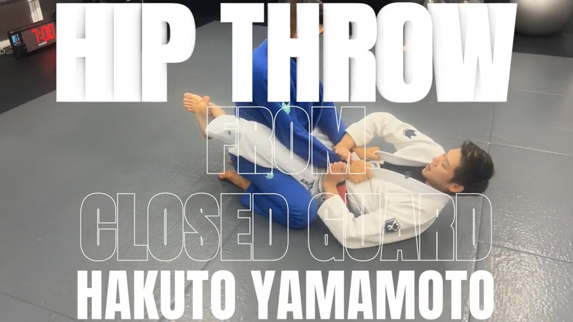 HIP THROW FROM CLOSED GUARD/HAKUTO YAMAMOTO