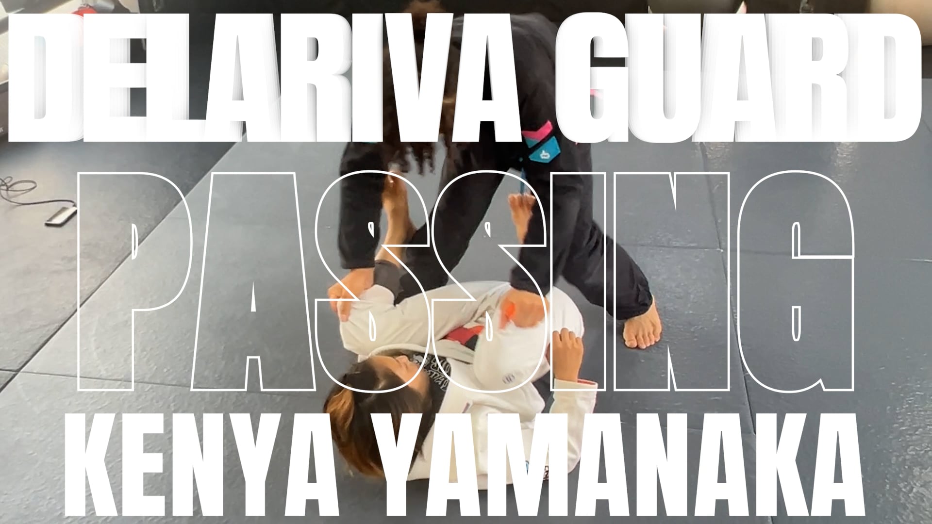 LEG DRAG PASSING AGAINST De La Riva GUARD/KENYA YAMANAKA