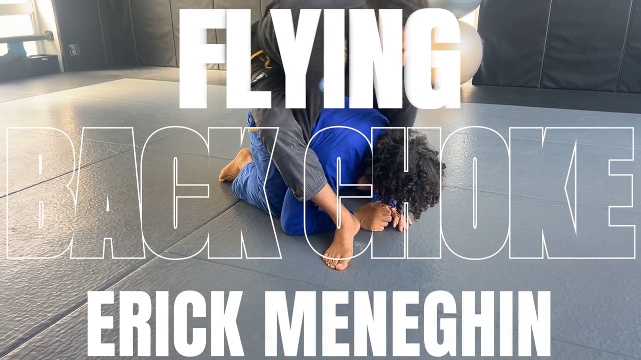 FLYING BACK CHOKE/ERICK MENEGHIN