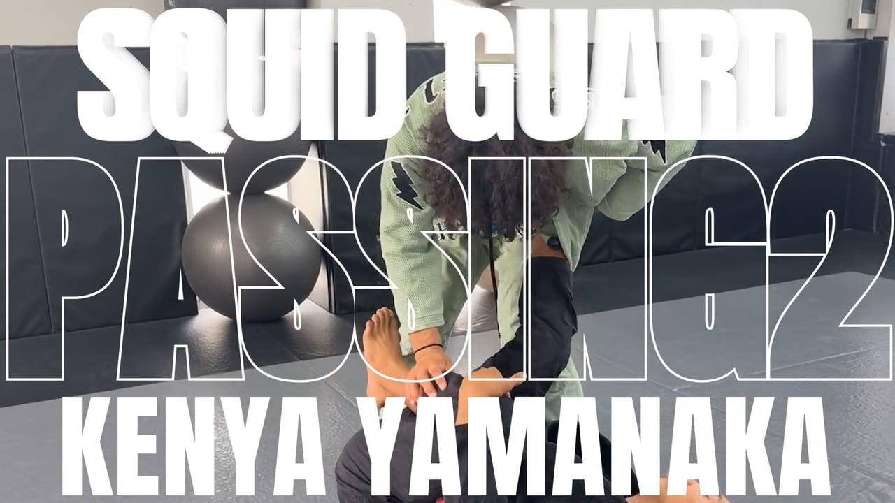 SQUID GUARD PASSING VER.2/KENYA YAMANAKA
