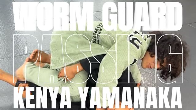 WORM GUARD PASSING/KENYA YAMANAKA