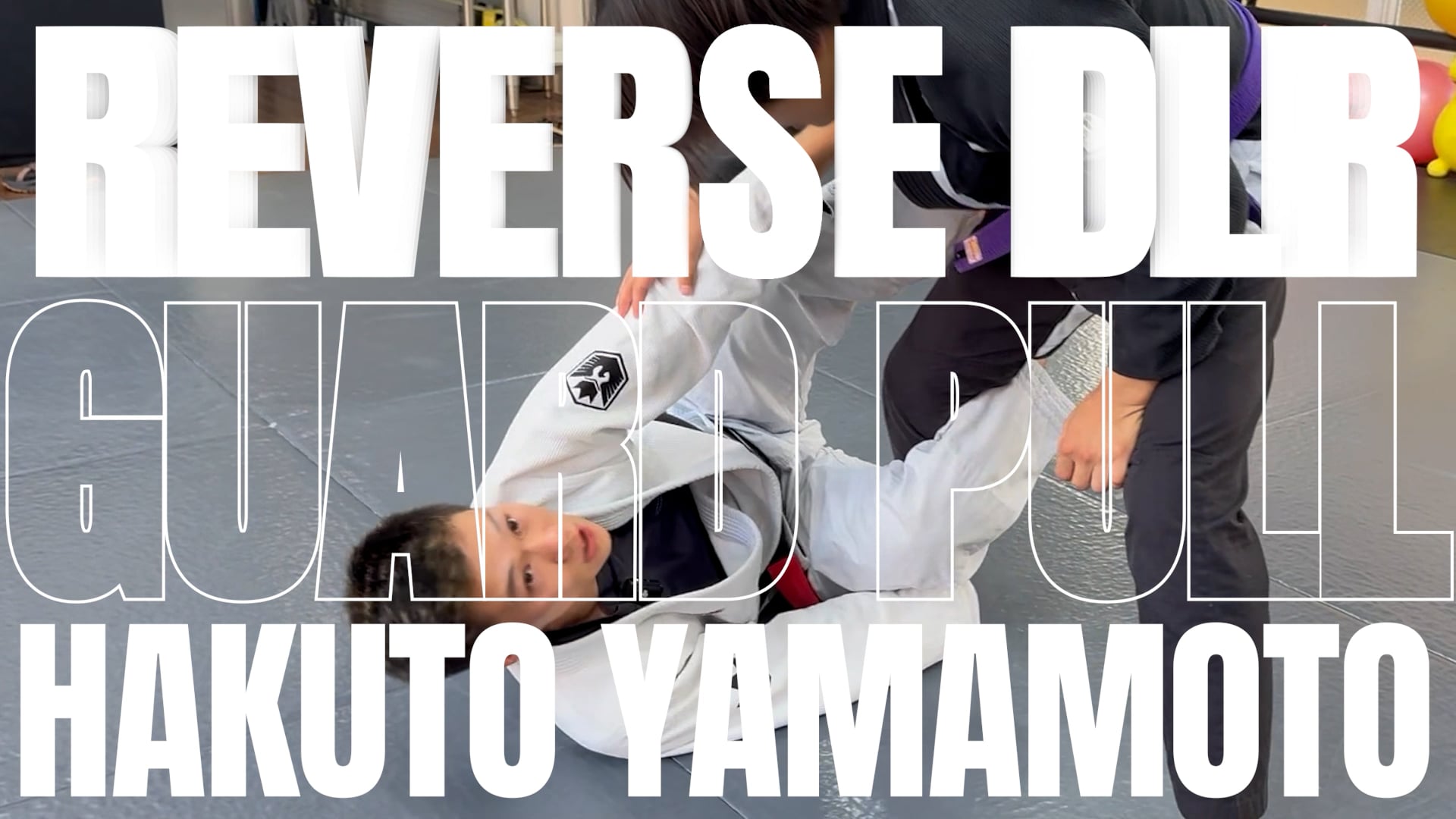 REVERSE DE LA RIVA GUARD PULL/HAKUTO YAMAMOTO