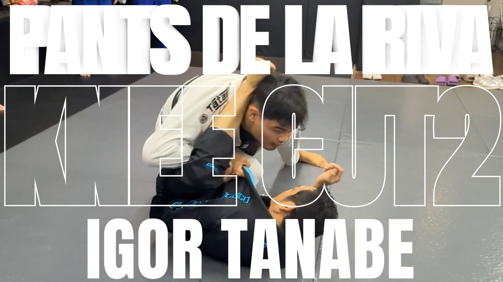 KNEE CUT PASSING AGAINST PANTS GRIP DLR VER.2/IGOR TANABE