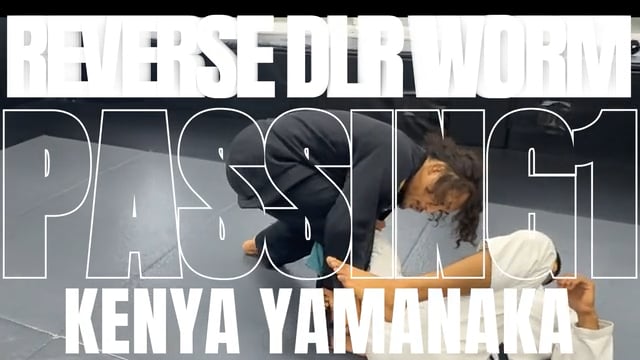 リクエスト:山中健也/REVERSE DE LA WORM GUARD PASSINGをアッ…