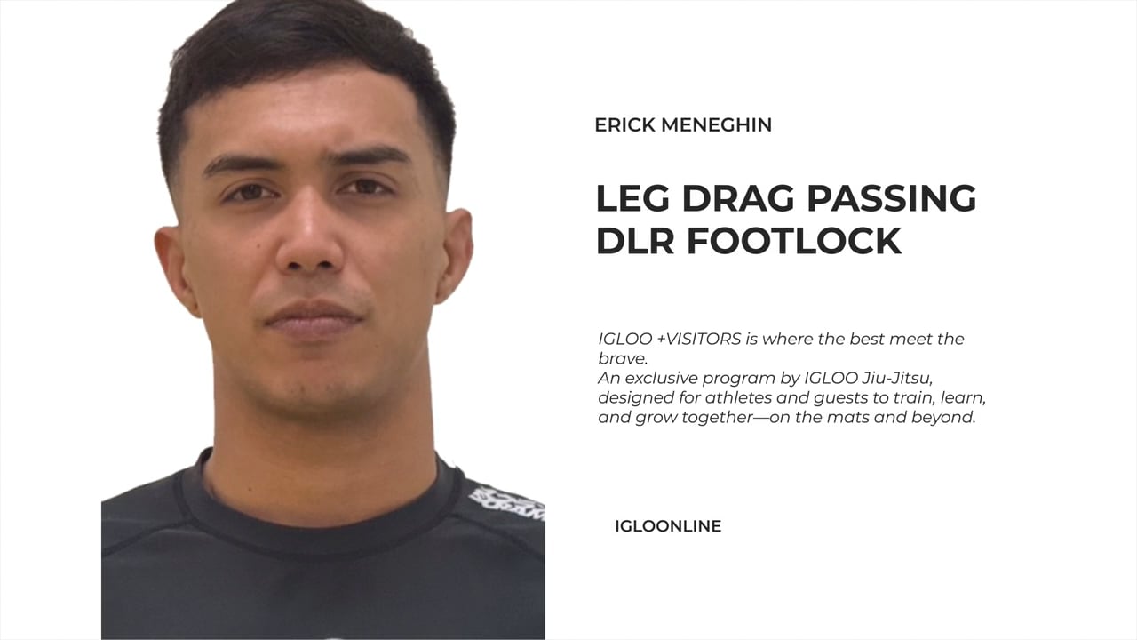 LEG DRAG PASSING AGAINST DLR FOOTLOCK/ERICK MENEGHIN