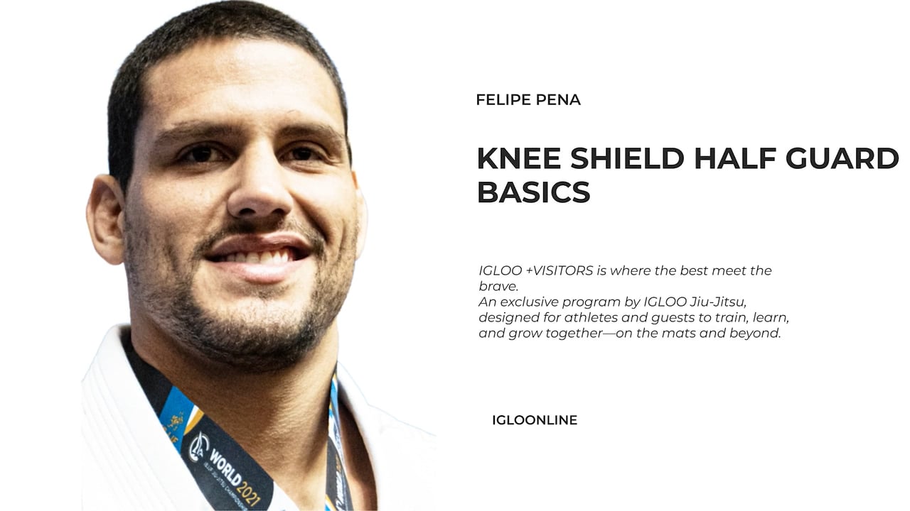 KNEE SHIELD HALF GUARD BASICS/FELIPE PENA