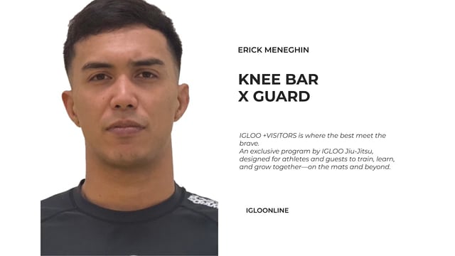 KNEE BAR FROM X GUARD/ERICK MENEGHIN