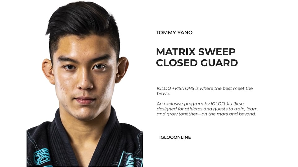 MATRIX SWEEP FROM CLOSED GUARD/TOMMY YANO