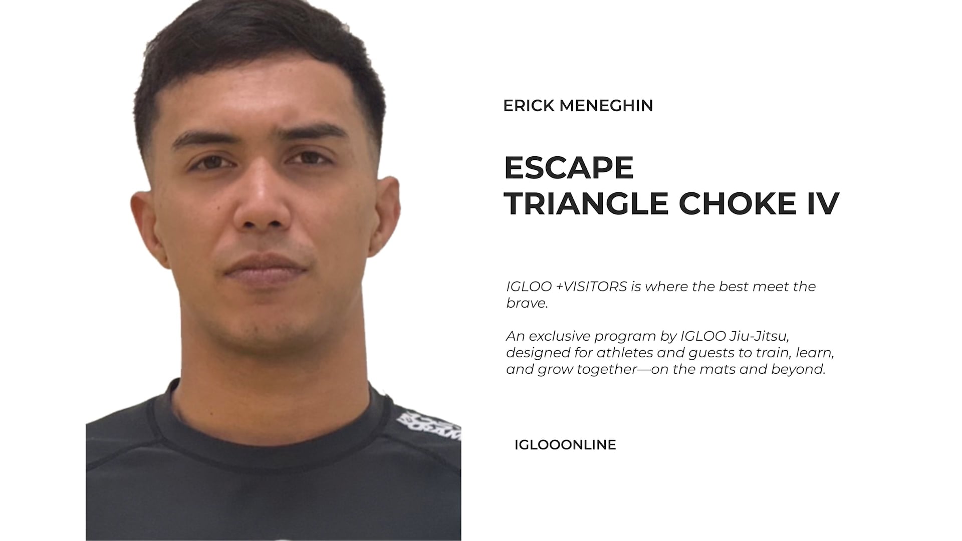 ESCAPE FROM TRIANGLE CHOKE IV/ERICK MENEGHIN