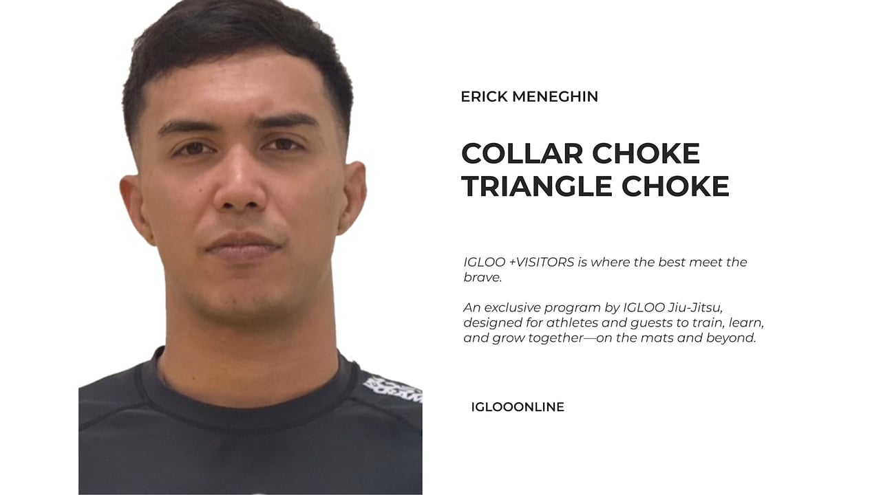 COLLAR CHOKE AGAINST TRIANGLE CHOKE/ERICK MENEGHIN