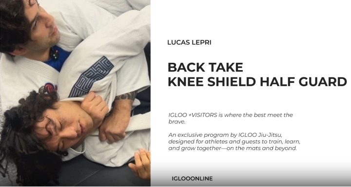 BACK TAKE AGAINST KNEE SHIELD HALF GUARD/LUCAS LEPRI