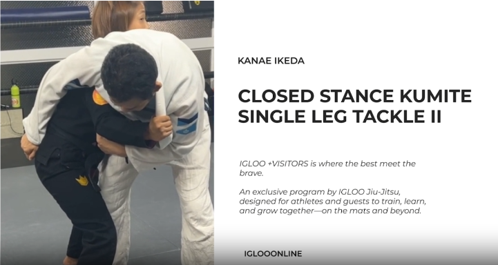 CLOSED STANCE KUMITE FOR SINGLE LEG TACKLE II/KANAE IKEDA