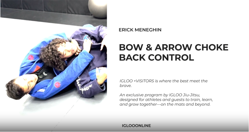 BOW&ARROW CHOKE FROM BACK CONTROL/ERICK MENEGHIN