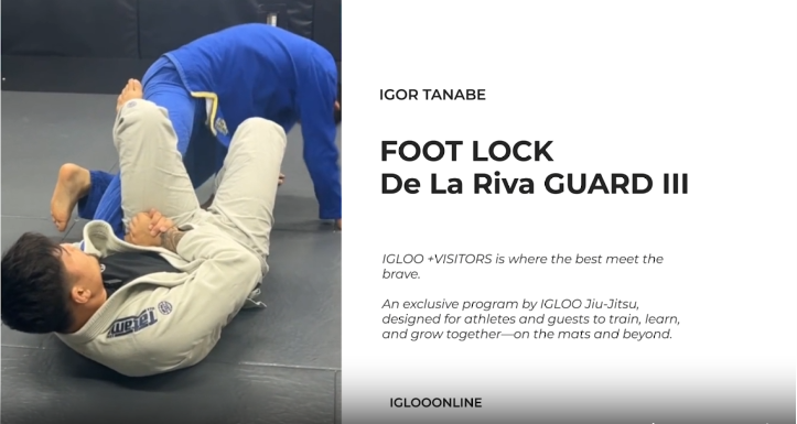 FOOT LOCK FROM De La Riva GUARD III/IGOR TANABE