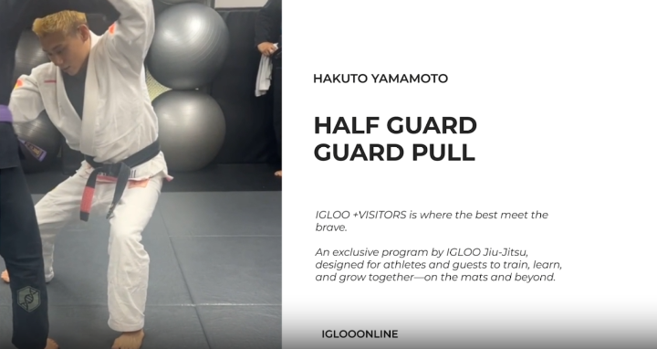 HALF GUARD PULL/HAKUTO YAMAMOTO