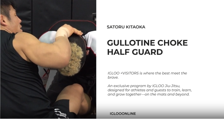 GUILLOTINE CHOKE FROM HALF GUARD/SATORU KITAOKA