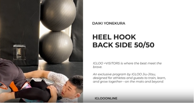 HEEL HOOK FROM BACK SIDE 50/50 /DAIKI YONEKURA