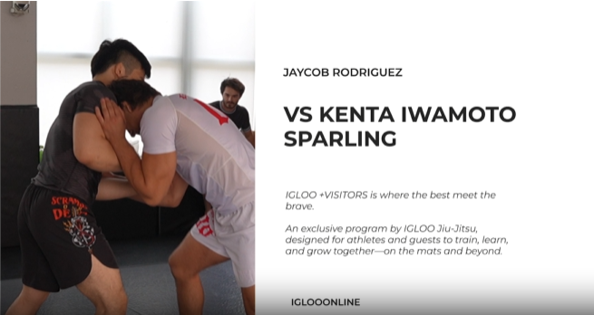 JAYCOB RODRIGUEZ X KENTA IWAMOTO SPARRING