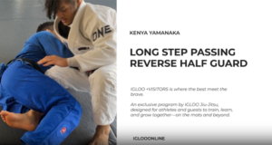 LONG STEP PASSING AGAINST REVERSE HALF GAURD/KENYA YAMANAKA