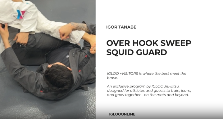 OVER HOOK SWEEP FROM SQUID GUARD/IGOR TANABE