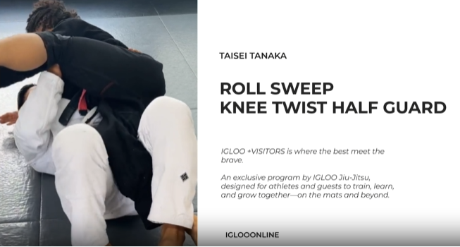 ROLL SWEEP FROM KNEE TWIST HALF GUARD/TAISEI TANAKA