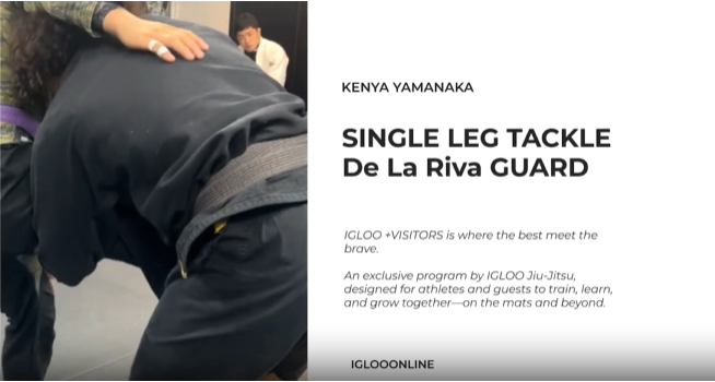 SINGLE LEG TACKLE FROM De La Riva GUARD/KENYA YAMANAKA