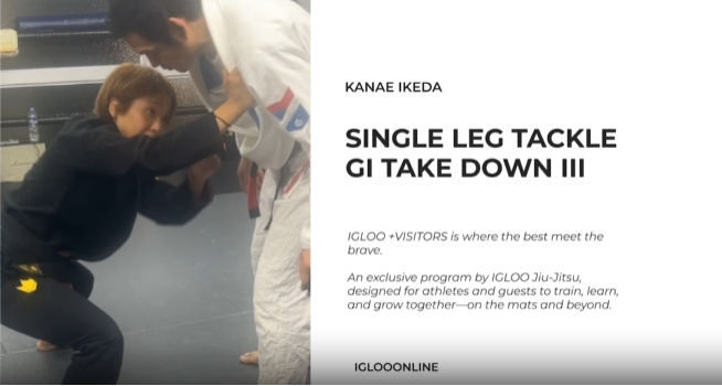 SINGLE LEG TACKLE GI TAKE DOWN III/KANAE IKEDA