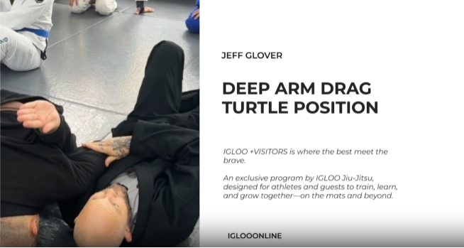 DEEP ARM DRAG AGAINST TURTLE POSITION/JEFF GLOVER