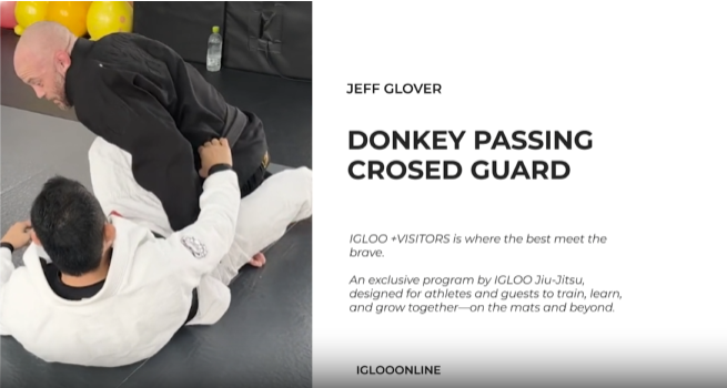 DONKEY PASSING AGAINST CLOSED GUARD/JEFF GLOVER