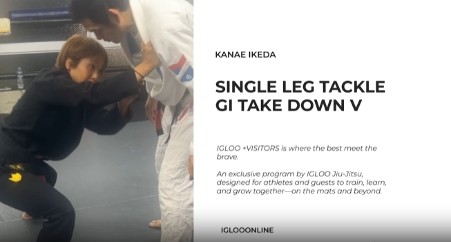SINGLE LEG TACKLE GI TAKE DOWN V/KANAE IKEDA