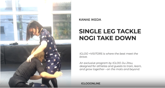 SINGLE LEG TACKLE NOGI TAKE DOWN/KANAE IKEDA