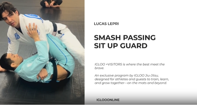 SMASH PASSING AGAINST SIT UP GUARD/LUCAS LEPRI