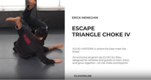 ESCAPE FROM TRIANGLE CHOKE IV/ERICK MENEGHIN