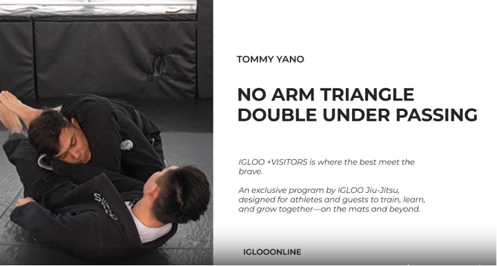 NO ARM TRIANGLE CHOKE AGAINST DOUBLE UNDER PASSING/TOMMY YANO