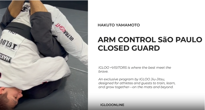 ARM CONTROL SaO PAULO PASSING AGAINST CLOSED GUARD/HAKUTO YAMAMOTO
