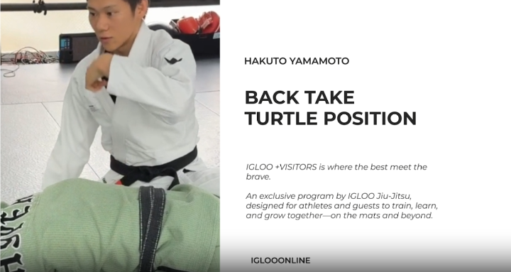 BACK TAKE AGAINST TURTLE POSITION/HAKUTO YAMMAMOTO