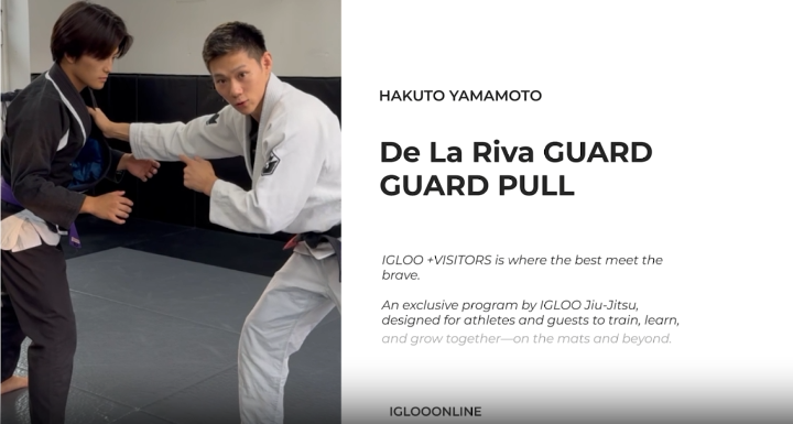 De La Riva GUARD PULL/HAKUTO YAMAMOTO