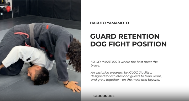 GUARD RETENTION FROM DOG FIGHT POSITION/HAKUTO YAMAMOTO