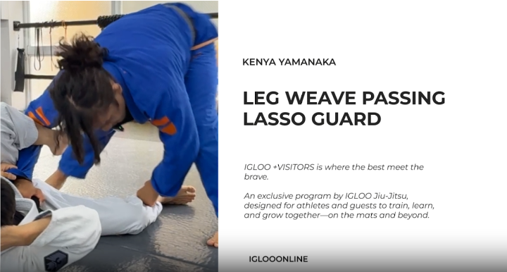 LEG WEAVE PASSING AGAINST LASSO GUARD/KENYA YAMANAKA
