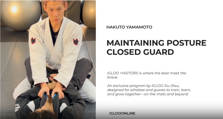 MAINTAINING POSTURE AGAINST CLOSED GUARD/HAKUTO YAMAMOTO