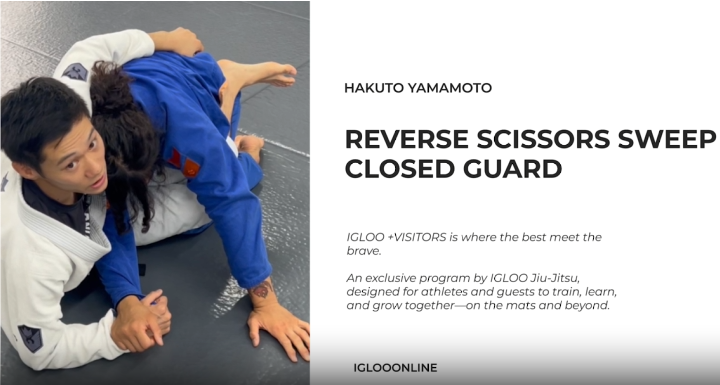 REVERSE SCISSORS SWEEP FROM CLOSED GUARD/HAKUTO YAMAMOTO