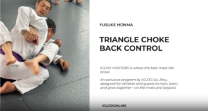 TRIANGLE CHOKE FROM BACK CONTROL/YUSUKE HONMA
