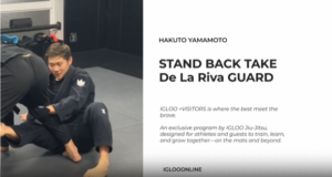 STAND BACK TAKE FROM De La Riva GUARD/HAKUTO YAMAMOTO