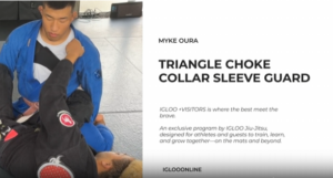 TRIANGLE CHOKE FROM COLLAR SLEEVE GUARD/MYKE OURA