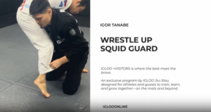 WRESTLE UP FROM SQUID GUARD/IGOR TANABE